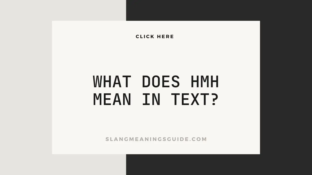 What Does HMH Mean In Text