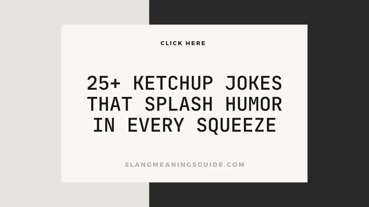 Ketchup Jokes