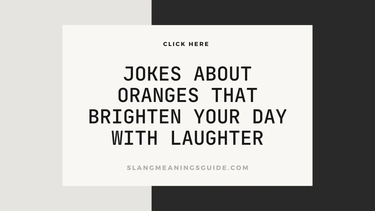 Jokes About Oranges