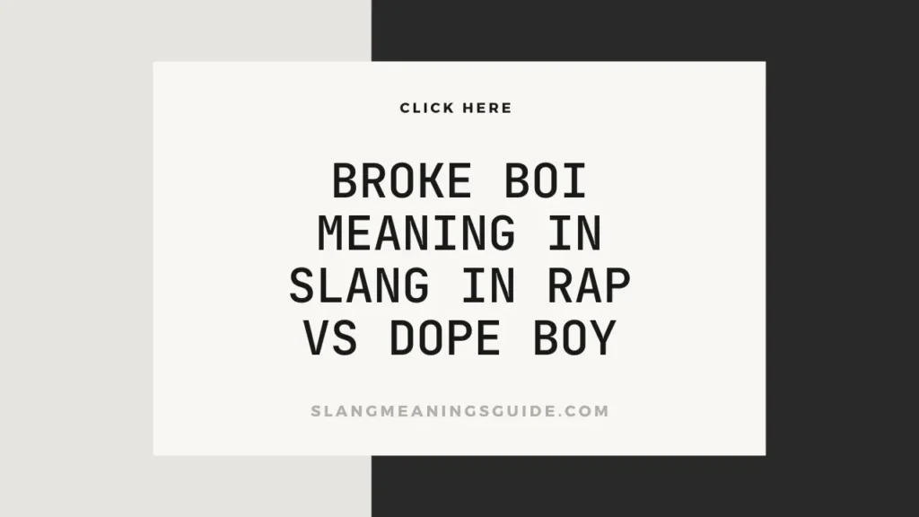 Broke Boi Meaning