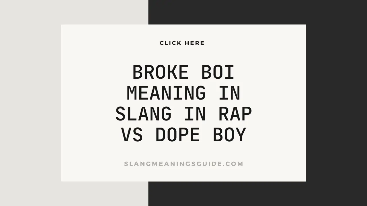 Broke Boi Meaning