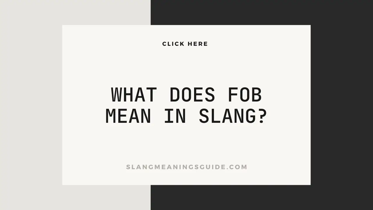 What Does Fob Mean In Slang