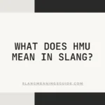 HMU Mean In Slang?