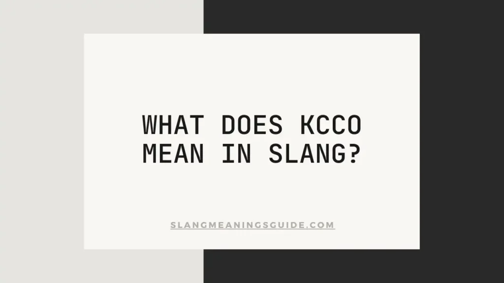 KCCO Mean in Slang