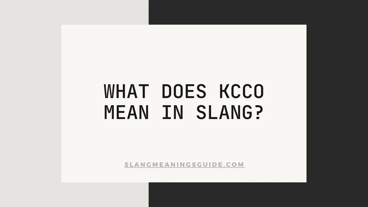 KCCO Mean in Slang